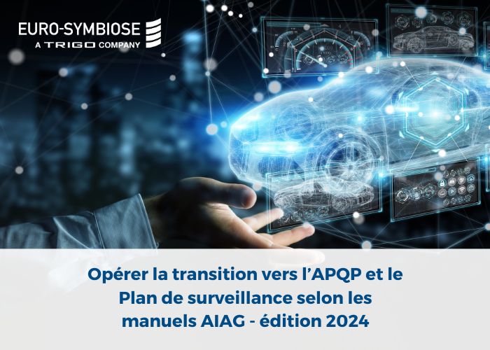 Opérer la transition vers l’APQP et le Plan de surveillance selon les manuels AIAG - édition 2024